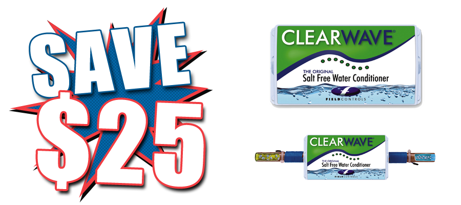 $25 Off on a ClearWave-HD Water Conditioner